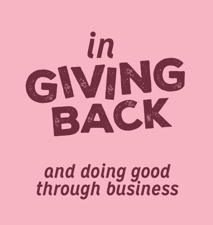 in Giving Back and doing good through business